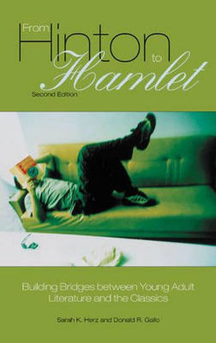 Cover image for From Hinton to Hamlet: Building Bridges between Young Adult Literature and the Classics, 2nd Edition