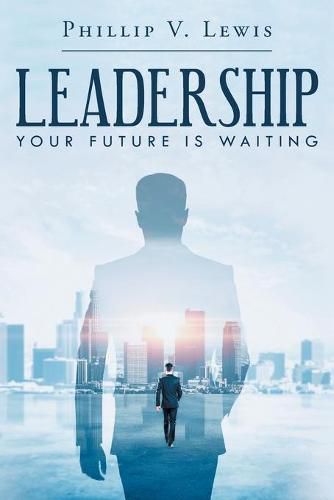 Cover image for Leadership: Your Future Is Waiting