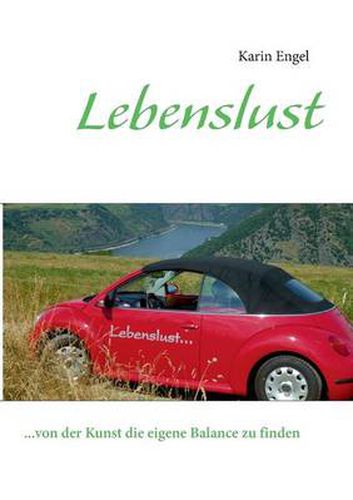 Cover image for Lebenslust: ...von der Kunst die eigene Balance zu finden