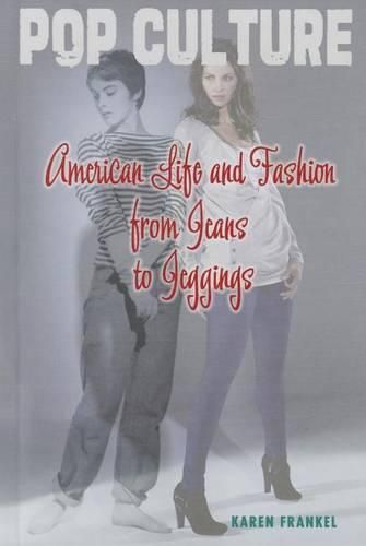Cover image for American Life and Fashion from Jeans to Jeggings