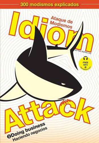 Idiom Attack Vol. 2: Doing Business (Spanish Edition)