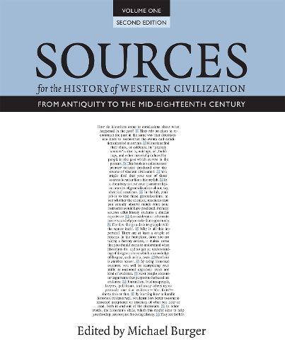 Sources for the History of Western Civilization, Volume I: From Antiquity to the Mid-Eighteenth Century