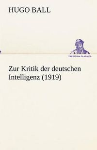 Cover image for Zur Kritik der deutschen Intelligenz (1919)
