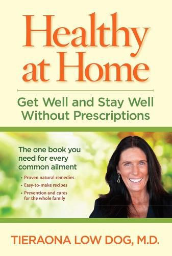 Cover image for Healthy at Home: Get Well and Stay Well Without Prescriptions