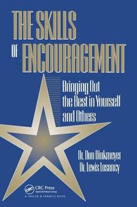 Cover image for The Skills of Encouragement: Bringing Out the Best in Yourself and Others