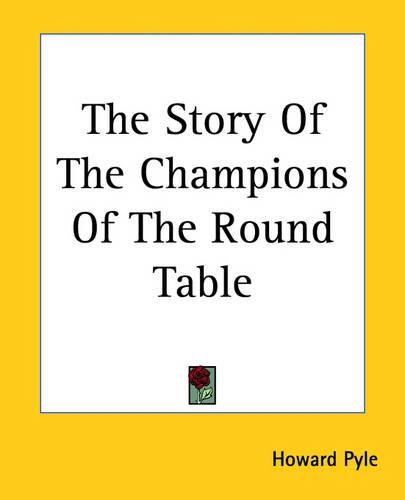 Cover image for The Story Of The Champions Of The Round Table