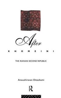 Cover image for After Khomeini: The Iranian Second Republic