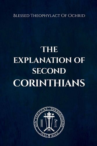 Cover image for The Explanation of Second Corinthians