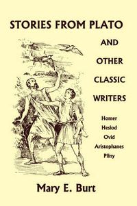 Cover image for Stories from Plato and Other Classic Writers (Yesterday's Classics)