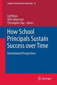 Cover image for How School Principals Sustain Success over Time: International Perspectives