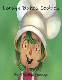 Cover image for Londyn Bakes Cookies