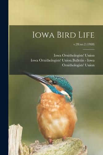 Cover image for Iowa Bird Life; v.28: no.2 (1958)