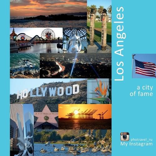 Cover image for Los Angeles: A City of Fame: A Photo Travel Experience