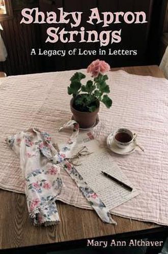 Cover image for Shaky Apron Strings: A Legacy of Love in Letters