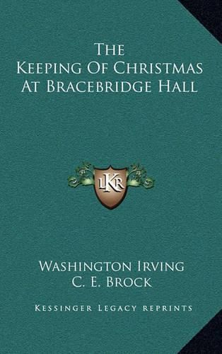 Cover image for The Keeping of Christmas at Bracebridge Hall