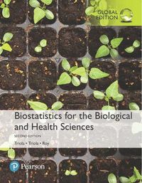 Cover image for Biostatistics for the Biological and Health Sciences, Global Edition