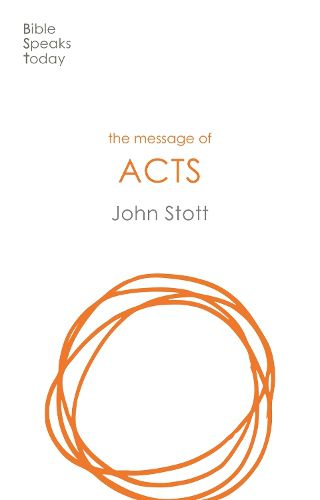Cover image for The Message of Acts: To the Ends of the Earth