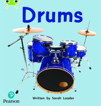 Cover image for Bug Club Phonics Non-Fiction Reception Phase 4 Unit 12 Drums