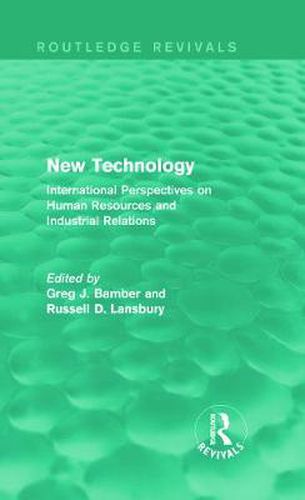 Cover image for New Technology (Routledge Revivals): International Perspective on Human Resources and Industrial Relations