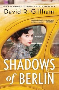 Cover image for Shadows of Berlin: A Novel