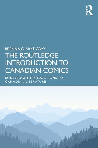 Cover image for The Routledge Introduction to Canadian Comics