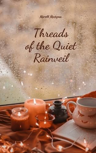 Threads of the Quiet Rainveil