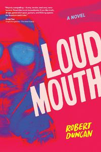 Cover image for Loudmouth: A Novel