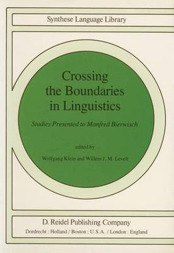 Crossing the Boundaries in Linguistics: Studies Presented to Manfred Bierwisch