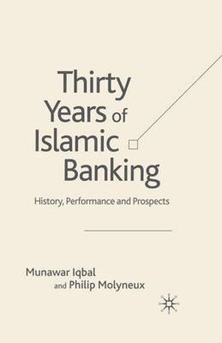 Cover image for Thirty Years of Islamic Banking: History, Performance and Prospects