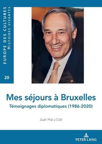 Cover image for Mes Sejours A Bruxelles: Temoignages Diplomatiques (1986-2020)