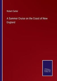 Cover image for A Summer Cruise on the Coast of New England