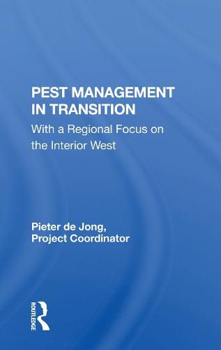 Pest Management in Transition: With a Regional Focus on the Interior West