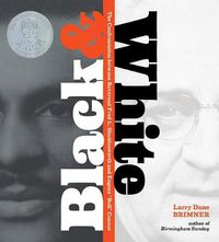 Cover image for Black and White: The Confrontation between Reverend Fred L. Shuttlesworth and Eugene Bull Connor