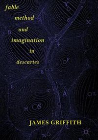 Cover image for Fable, Method, and Imagination in Descartes