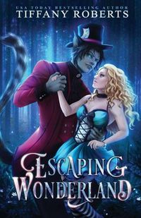 Cover image for Escaping Wonderland