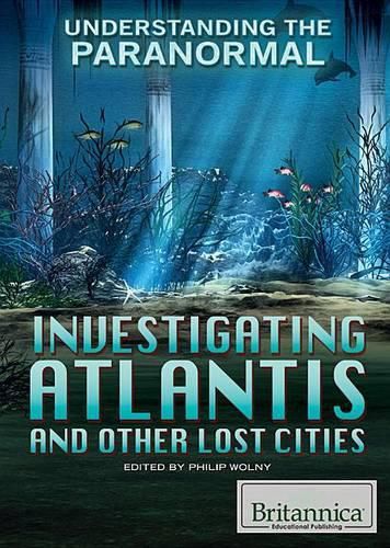 Investigating Atlantis and Other Lost Cities