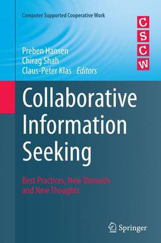 Cover image for Collaborative Information Seeking: Best Practices, New Domains and New Thoughts