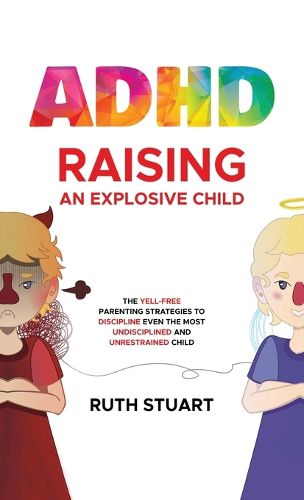 Cover image for ADHD Raising an Explosive Child