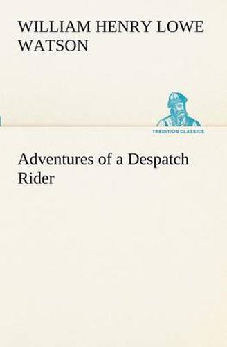 Cover image for Adventures of a Despatch Rider