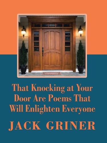 Cover image for That Knocking at Your Door Are Poems That Will Enlighten Everyone