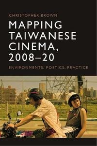 Cover image for Mapping Taiwanese Cinema, 2008-20