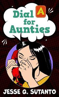 Cover image for Dial a for Aunties