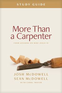 Cover image for More Than a Carpenter Study Guide