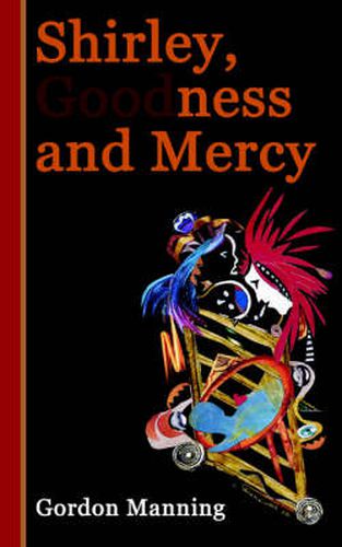 Cover image for Shirley, Goodness and Mercy