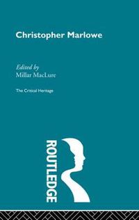 Cover image for Christopher Marlowe: The Critical Heritage