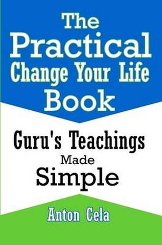 Cover image for The Practical Change Your Life Book