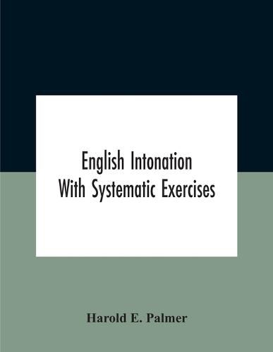 English Intonation; With Systematic Exercises