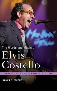 Cover image for The Words and Music of Elvis Costello