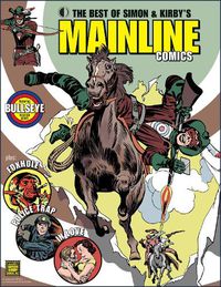 Cover image for The Best of Simon & Kirby's Mainline Comics