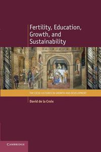 Cover image for Fertility, Education, Growth, and Sustainability